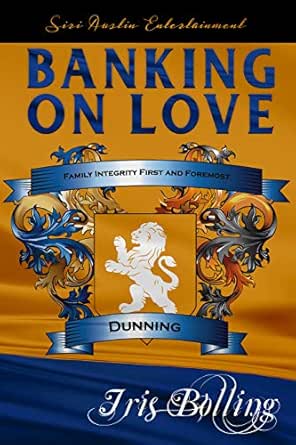 Banking On Love The Dunning Family Series Book 2 Ebook Iris