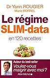 Le régime SLIM-data en 120 recettes