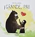 Produktbild Grande, Pá! (Spanish Edition)