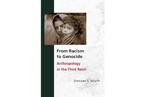 From Racism to Genocide: Anthropology in the Third Reich