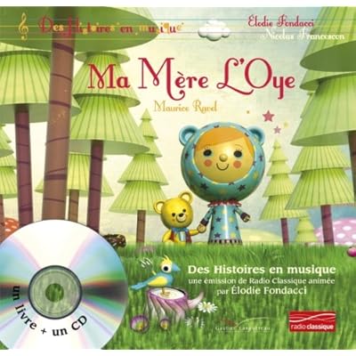 Histoires en musique - Ma mère l'Oye Histoires en musique - Ma mère l'Oye
