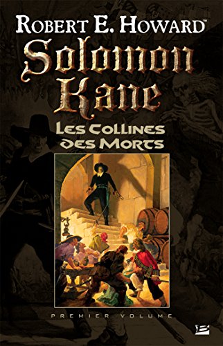 Les Collines des Morts: Solomon Kane, T1
