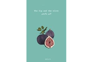 The fig and the olive