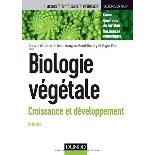 Biologie végétale : Croissance et développement - 3e éd. Biologie végétale : Croissance et développement - 3e éd.
