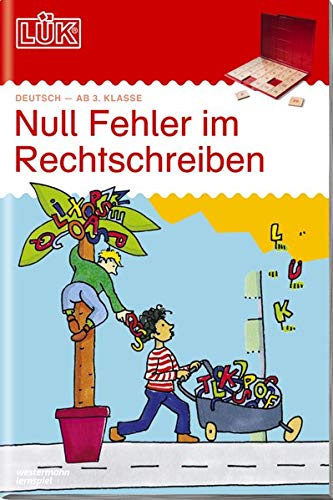 LÜK-Übungshefte / Deutsch: LÜK / Deutsch: LÜK: Null Fehler im Rechtschreiben 1: ab Klasse 3