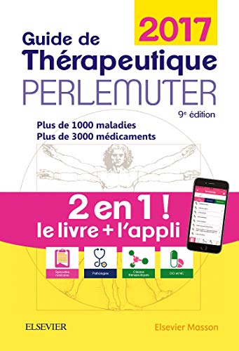 Guide de thérapeutique Perlemuter 2017 (livre + application) Guide de thérapeutique Perlemuter 2017 (livre + application)