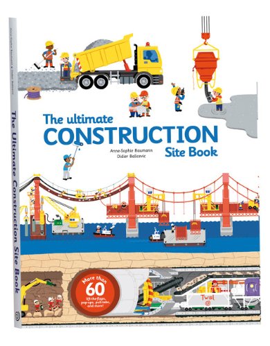 Download The Ultimate Construction Site Book: From Around the World (Ultimate Book of) Download The Ultimate Construction Site Book: From Around the World (Ultimate Book of)