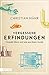 Vergessene Erfindungen: Geniale Ideen und was aus ihnen wurde (Taschenbücher) by 