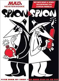 Mads Meisterwerke Spion Spion Mit Dem Gesamtwerk Von Antonio Prohias Prohias Antonio Kuper Peter Amazon De Bucher