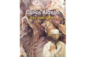 Carlos Alonso: Hay Que Comer