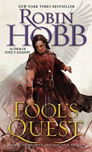 Télécharger Fool's Quest: Book II of the Fitz and the Fool trilogy livre En ligne
