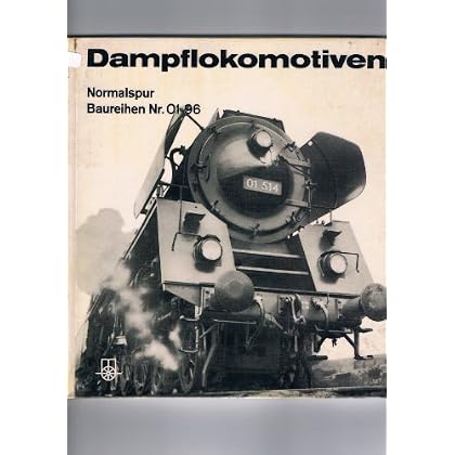 [PDF] Download Dampflokomotiven. Normalspur Baureihen 01 - 96 Kostenlos