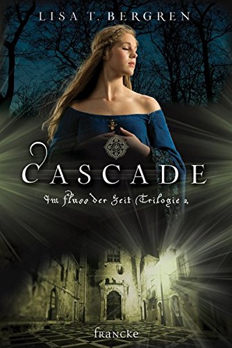 Cascade (Im Fluss der Zeit Saga)