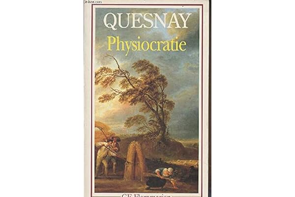 Physiocratie droit naturel, tableau economique et autres textes: - EDITION ETABLIE ********
