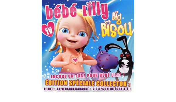 Big Bisou Bebe Lilly Bebe Lilly Amazon Fr Musique