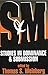 S and M: Studies in Dominance and Submission by 