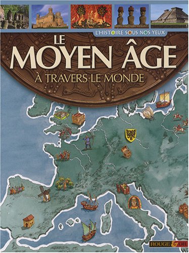 couverture de : Le Moyen &acirc;ge &agrave; travers le monde