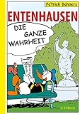 Entenhausen: Die ganze Wahrheit by 