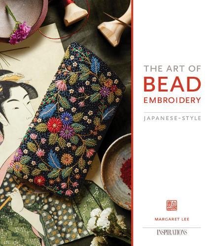 Livres Couvertures de The Art of Bead Embroidery: Japanese Style