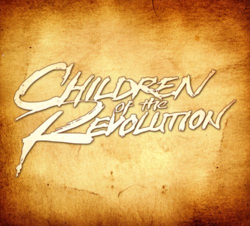 Children of the Revolution Children of the Revolution