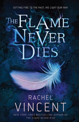 The Flame Never Dies (Well of Souls, Book 2)