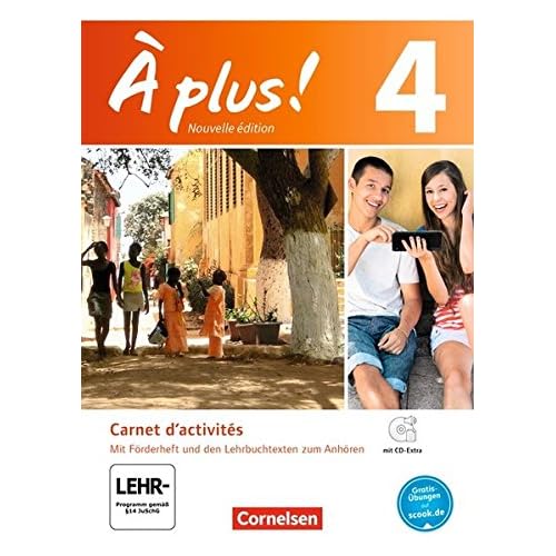 À plus ! - Nouvelle édition / Band 4 - Carnet d'activités mit Audio- und Video-Materialien: Mit eingelegtem Förderheft À plus ! - Nouvelle édition / Band 4 - Carnet d'activités mit Audio- und Video-Materialien: Mit eingelegtem Förderheft