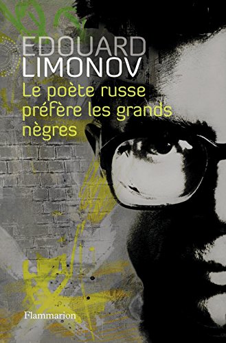 Télécharger Le poête russe préfère les grands nègres PDF Ebook En Ligne