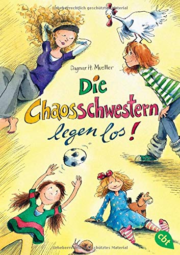 Die Chaosschwestern legen los (Die Chaosschwestern-Reihe, Band 1)