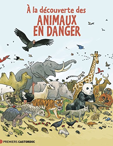 couverture de : A la d&eacute;couverte des animaux en danger