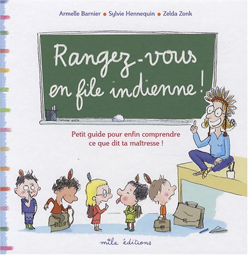 couverture de : Rangez-vous en file indienne !