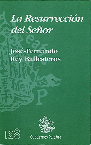 Download La Resurrección del Señor (Cuadernos Palabra) Download La Resurrección del Señor (Cuadernos Palabra)