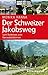 Produktbild Der Schweizer Jakobsweg: Vom Bodensee zum Vierwaldstättersee