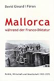 Image de Mallorca während der Franco-Diktatur: Politik, Wirtschaft und Gesellschaft 1939-1975 (Livre en allemand)