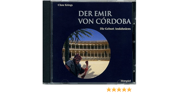 Der Emir Von Cordoba Horbuch Cd Grosses Welttheater Amazon De Krings Cluse Bucher