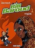 Image de Bill Baroud, Tome 1 : Espion