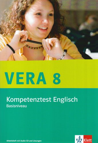 Download VERA 8 / Kompetenztest Englisch (Basisniveau): Arbeitsheft mit Audio-CD und Lösungen Download VERA 8 / Kompetenztest Englisch (Basisniveau): Arbeitsheft mit Audio-CD und Lösungen