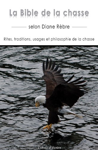 Download La Bible de la chasse Download La Bible de la chasse