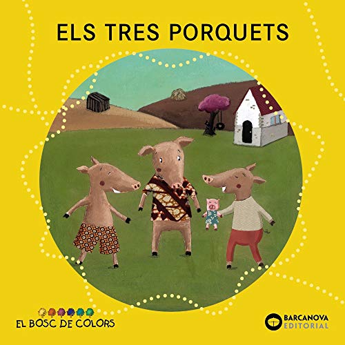 Els tres porquets (Llibres Infantils I JuvenilsEl Bosc De Colors)