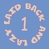 1 - Laid Back