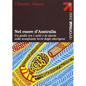 Nel cuore d'Australia. Un giallo tra i miti e la s