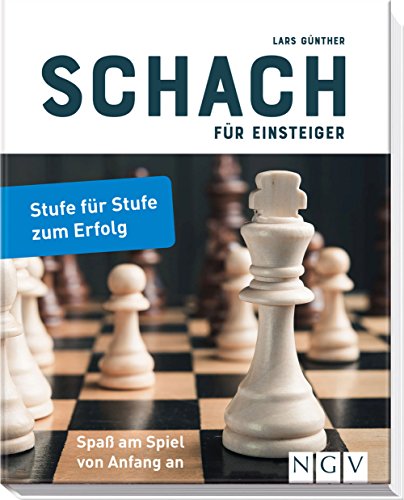 Preisvergleich Produktbild Schach für Einsteiger: Stufe für Stufe zum Erfolg