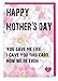 Produktbild Happy Mother 's Day, You Gave Me Life, ich habe Sie diese Karte, jetzt sind wir auch – lustig, Neuheit, Cheeky Karte