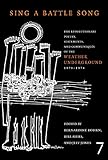 Sing a Battle Song: The Revolutionary Poetry, Statements, and Communiques of the Weather Underground 1970-1974 by 