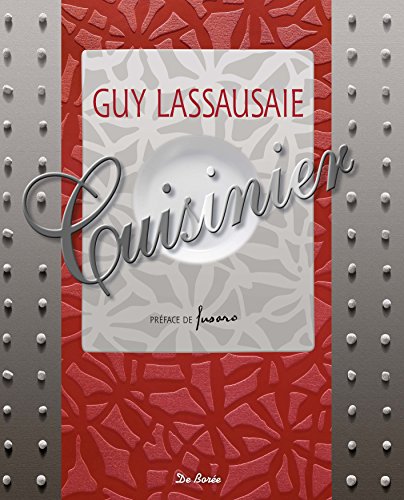 La cuisine de Guy Lassausaie gratuit La cuisine de Guy Lassausaie gratuit