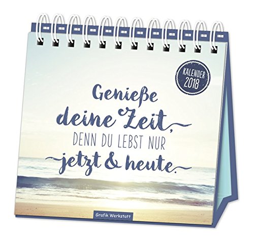 Preisvergleich Produktbild Tischkalender "Genieße deine Zeit" 2018