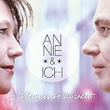 Wenn es so aussieht - Annie & ich