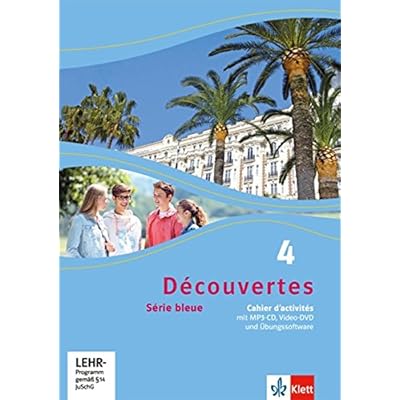 Découvertes / Série bleue (ab Klasse 7): Découvertes / Cahier d'activités mit MP3-CD, Video-DVD und Übungssoftware: Série bleue (ab Klasse 7)