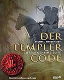 Der Templer Code: Gottes geheime Elite by