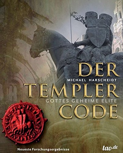 Der Templer Code: Gottes geheime Elite