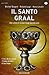 Il Santo Graal - Michael Baigent, Richard Leigh, Henry Lincoln